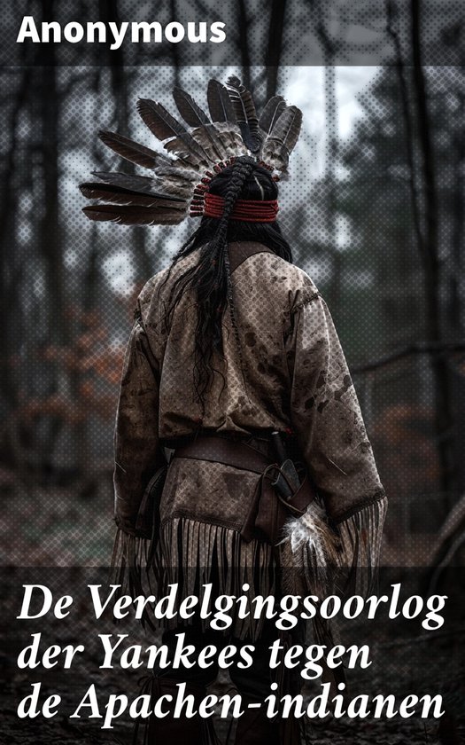 Foto: De verdelgingsoorlog der yankees tegen de apachen indianen