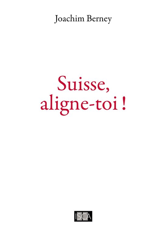 Suisse, aligne-toi ! - cover