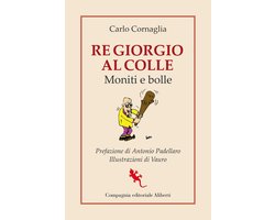 Re Giorgio al Colle. Moniti e bolle