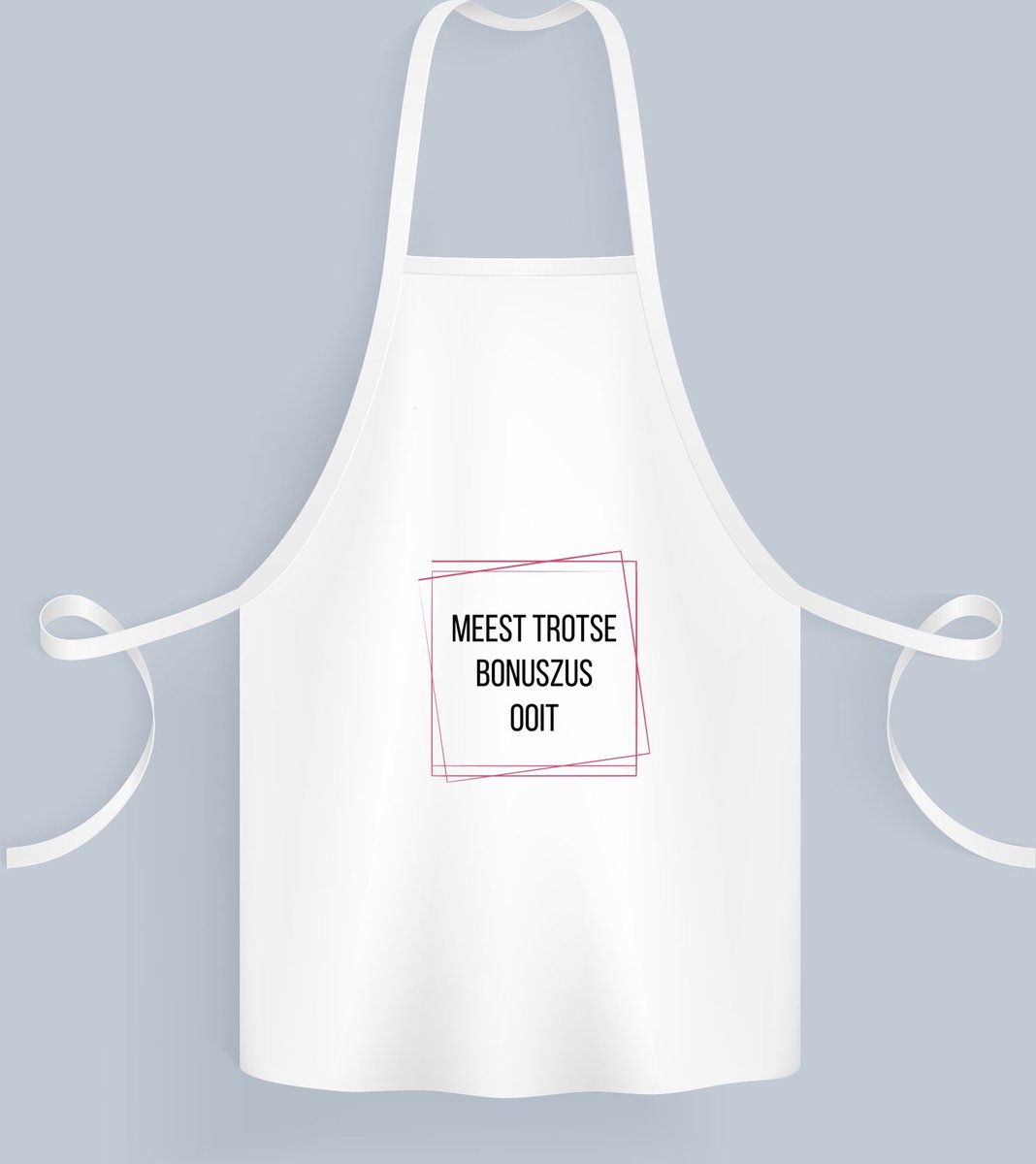 Akyol - meest trotse bonuszus ooit Keukenschort - Zus - trotse bonuszus - verjaardagscadeau - verjaardag - cadeau - cadeautje voor zus - zus artikelen - kado - geschenk - gift - 82 bij 71 cm