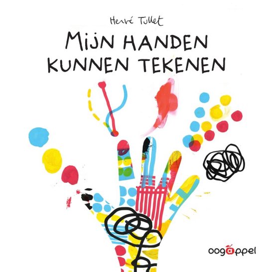 Mijn handen kunnen tekenen, Hervé Tullet 9789002283017 Boeken bol
