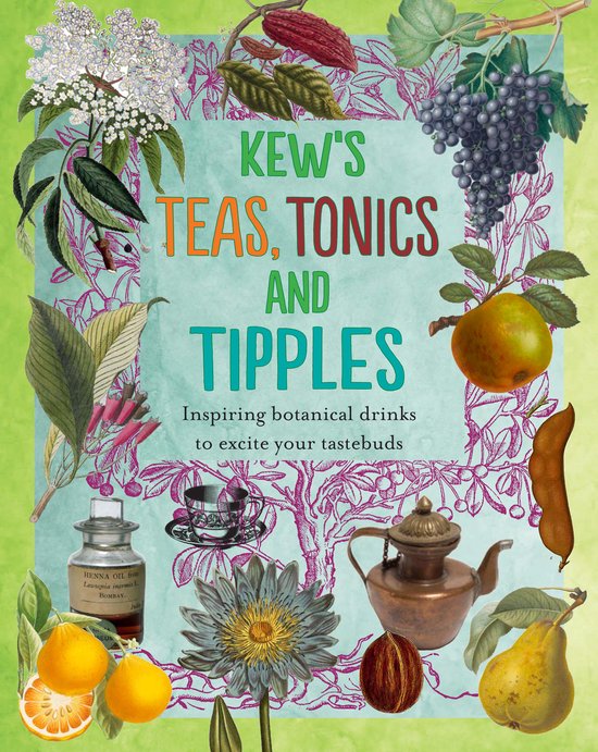 Kew's Teas Tonics & Tipples - cover