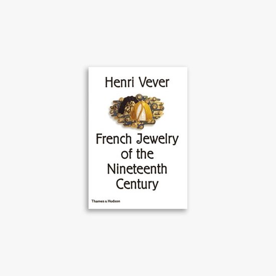 French Jewelry Of The Nineteenth Century - cover