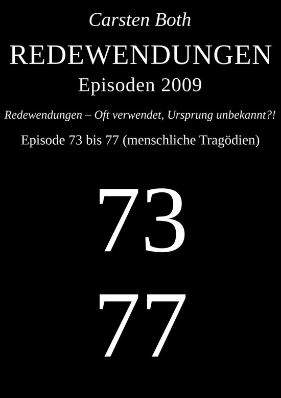 Redewendungen: Episoden 2009 – Episode 73 bis 77 (menschli ... - cover