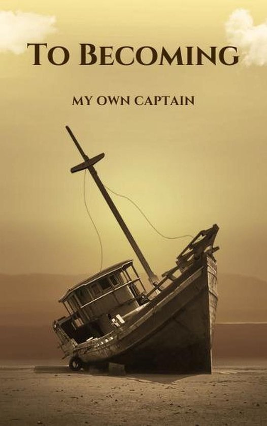 To Becoming; My Own Captain - cover