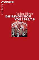 Beck'sche Reihe 2454 - Die Revolution von 1918/19