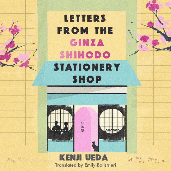 Boek kaft met de titel 'Letters from the Ginza Shihodo Stationery Shop', in pastelkleuren met Japanse kersenbloesemtakken.