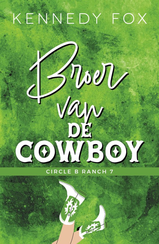 Circle B Ranch 7 - Broer van de cowboy - cover