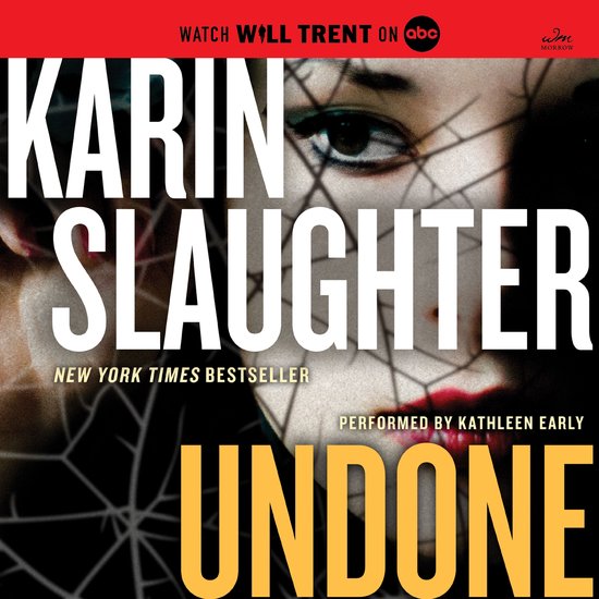 Boekomslag: 'Karin Slaughter Undone'. Een vrouw met spinnenwebben over haar gezicht, met de tekst 'NEW YORK TIMES BESTSELLER'.