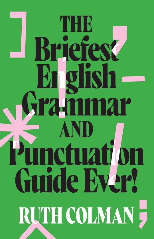 The Briefest English Grammar and Punctuation Guide Ever! - cover