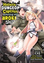 Modern Dungeon Capture Starting with Broken Skills (Manga)- Modern Dungeon Capture Starting with Broken Skills (Manga) Vol. 4