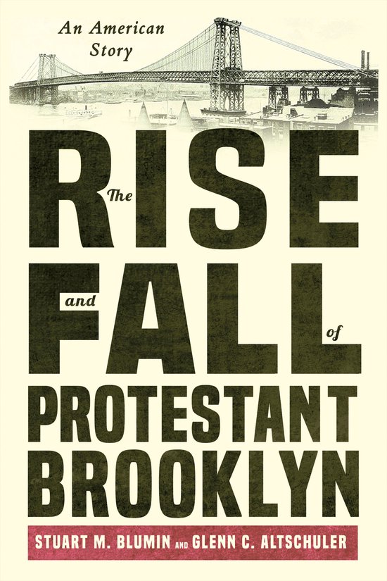 The Rise and Fall of Protestant Brooklyn - cover