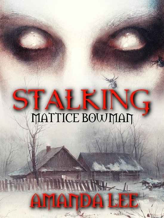 Stalking Mattice Bowman (ebook), Amanda Lee 9798227191823 Boeken bol