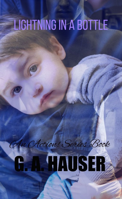 Lightning in a Bottle (ebook), G. A. Hauser 1230003383025 Boeken