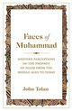 Faces of Muhammad – Western Perceptions of the Prophet of Islam from the Middle Ages to Today