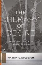 The Therapy of Desire – Theory and Practice in Hellenistic Ethics