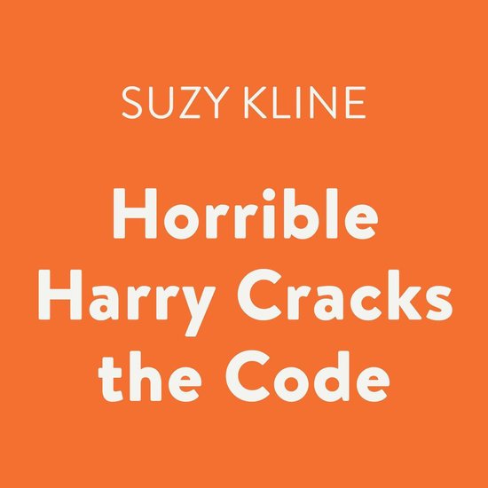 Horrible Harry Cracks the Code - cover