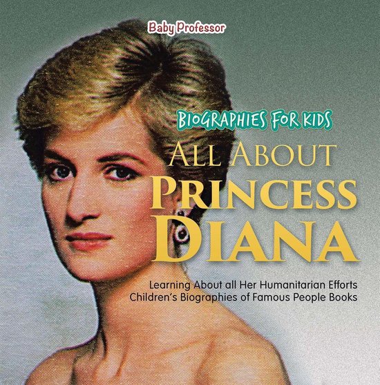 Biographies for Kids - All about Princess Diana: Learning ab ... - cover