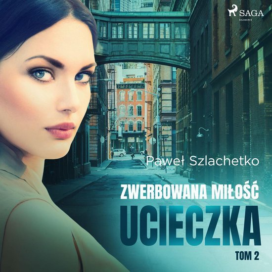 Zwerbowana miłość. Ucieczka - cover