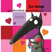 Le loup qui cherchait une amoureuse