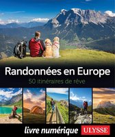 50 itinéraires de rêve - Randonnées en Europe - 50 itinéraires de rêve