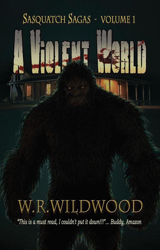 Sasquatch Sagas 1 - A Violent World - cover
