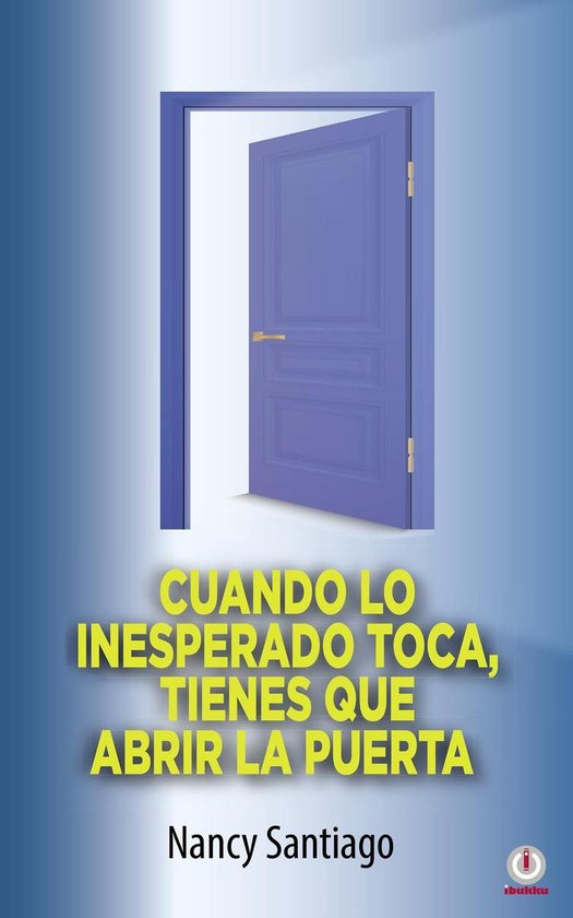 Cuando lo inesperado toca, tienes que abrir la puerta - cover