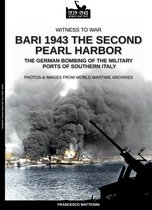 Witness to war 14 - Bari 1943: the second Pearl Harbor