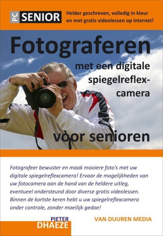 Cover van het boek 'Fotograferen met een digitale spiegelreflexcamera voor senioren' van V. Peters en Pieter Dhaeze