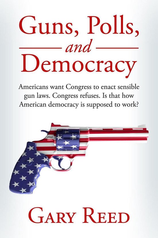 Guns, Polls, and Democracy - cover