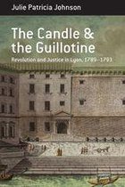 Berghahn Monographs in French Studies 17 - The Candle and the Guillotine