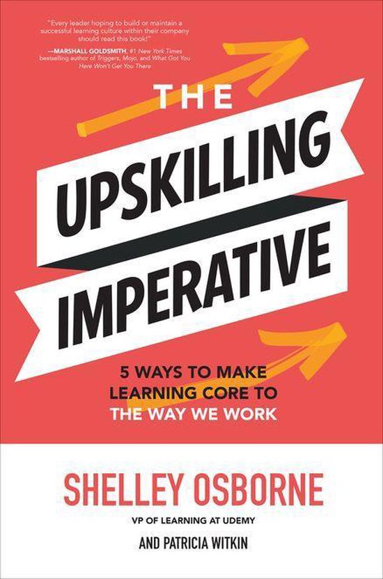 The Upskilling Imperative: 5 Ways to Make Learning Core to t ... - cover