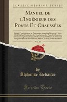 Manuel de l'Ingénieur Des Ponts Et Chaussées, Vol. 19