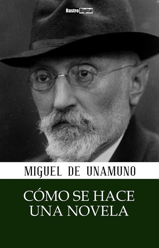Cómo se hace una novela (ebook), Miguel de Unamuno 1230004186779 Boeken bol
