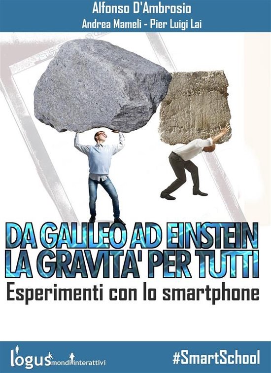 #SmartSchool 1 - Da Galileo ad Einstein: la Gravità per tut ... - cover