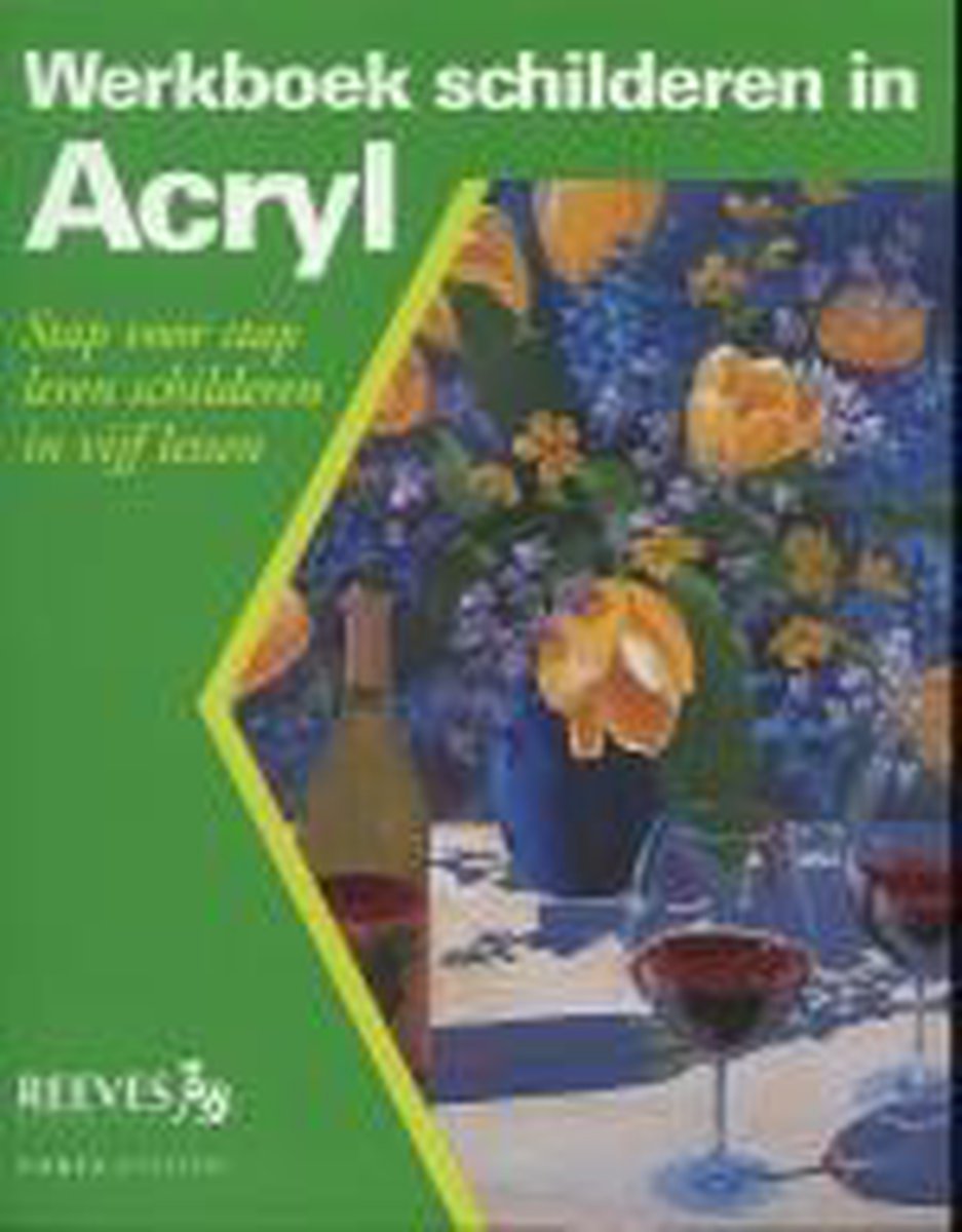 Werkboek Schilderen In Acryl, Joan Hansen | 9789058773296 | Boeken | bol.com