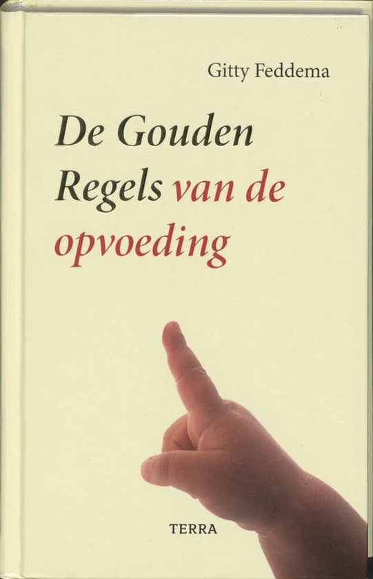 Cover van het boek 'De Gouden Regels van de opvoeding' van Gitty Feddema