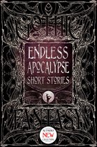 Gothic Fantasy - Endless Apocalypse Short Stories