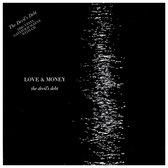 Love & Money - The Devil's Debt (CD & LP)