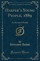 Harper's Young People, 1889, Vol. 10