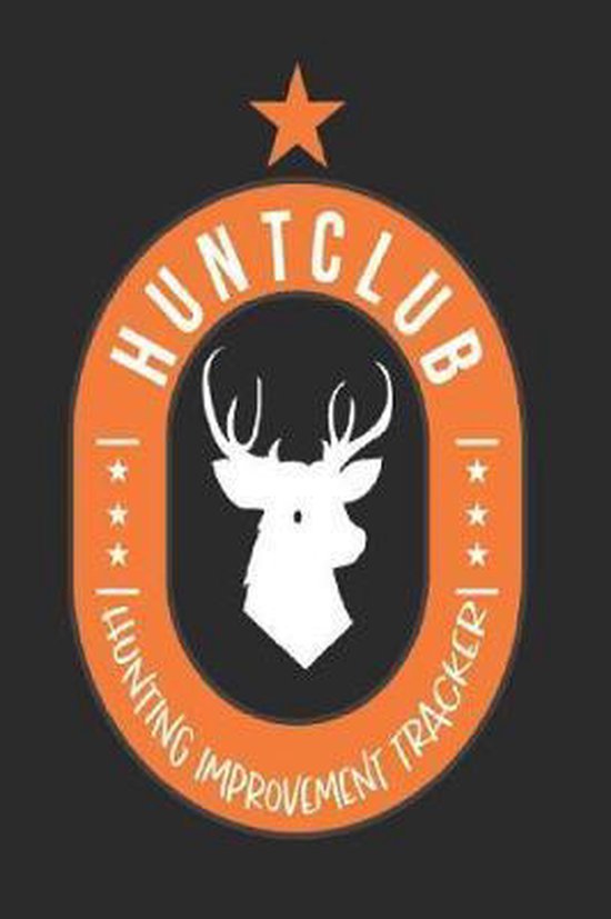 Hunt Club, Hunting Improvement Tracker, Angel Duran 9781080754410