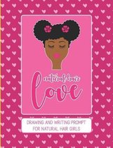 Natural Hair Love: Drawing and Writing Prompt for Natural Hair Girls