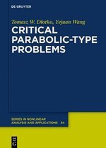 De Gruyter Series in Nonlinear Analysis & Applications34- Critical Parabolic-Type Problems
