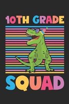 10th Grade Squad - Dinosaur Back To School Gift - Notebook For Tenth Grade Boys - Boys Dinosaur Writing Journal: Medium College-Ruled Journey Diary, 1
