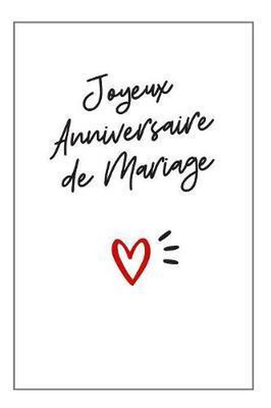 Bol Com Joyeux Anniversaire De Mariage Carnet De Notes Un Cadeau Pour Elle Ou Pour Lui