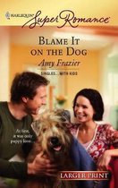 Blame It on the Dog