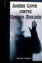 Ars�ne Lupin contre Herlock Sholm�s