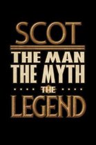 Scot The Man The Myth The Legend: Scot Journal 6x9 Notebook Personalized Gift For Male Called Scot