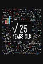 Square Root Of 25 Years Old: Five 5th Birthday Gifts Blank Lined Notebook 5 Yrs Bday Present for Kids Turning 5 Year Born In 2014 Anniversary Diary