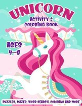 Unicorn Activity & Coloring Book: For Kids Ages 4-8 A Fun Activities Workbook with Coloring Pages, Puzzles, Mazes, Sketching, Writing Prompts & More